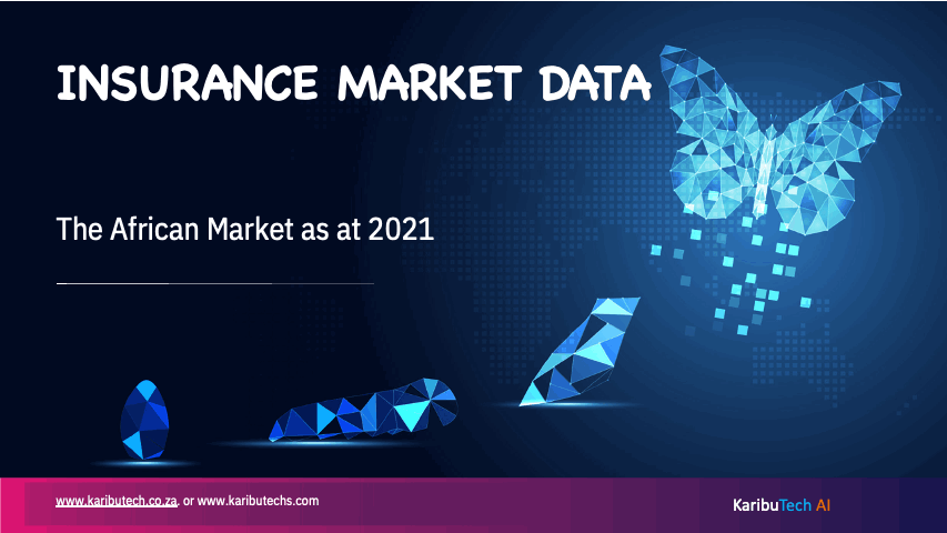 KARIBUTECH-INSURANCE MARKET DATA_2021 V5 [Auto-saved]